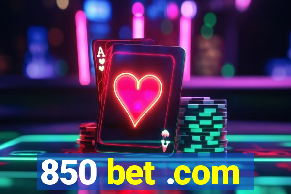 850 bet .com